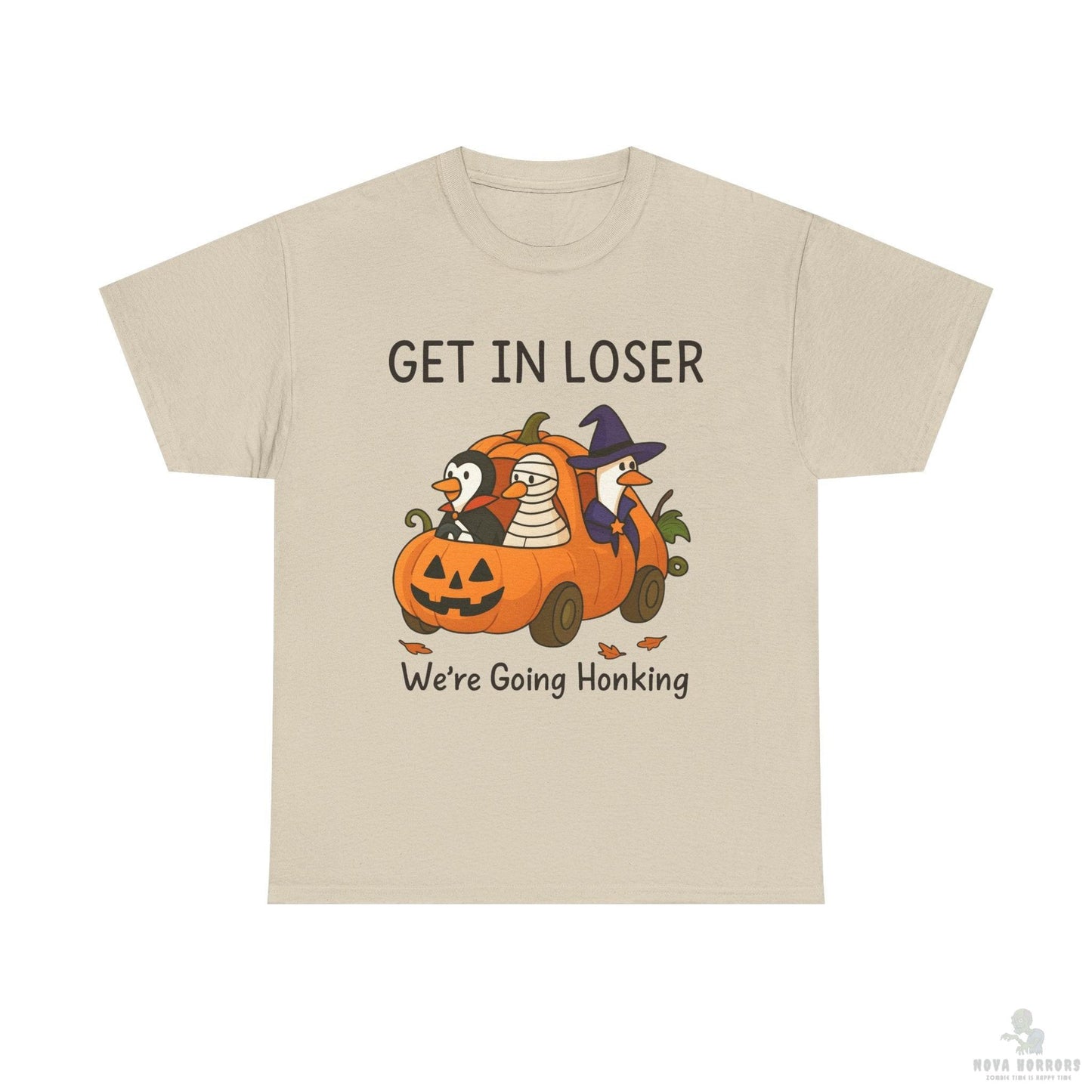Get in Loser - Honking T-Shirt