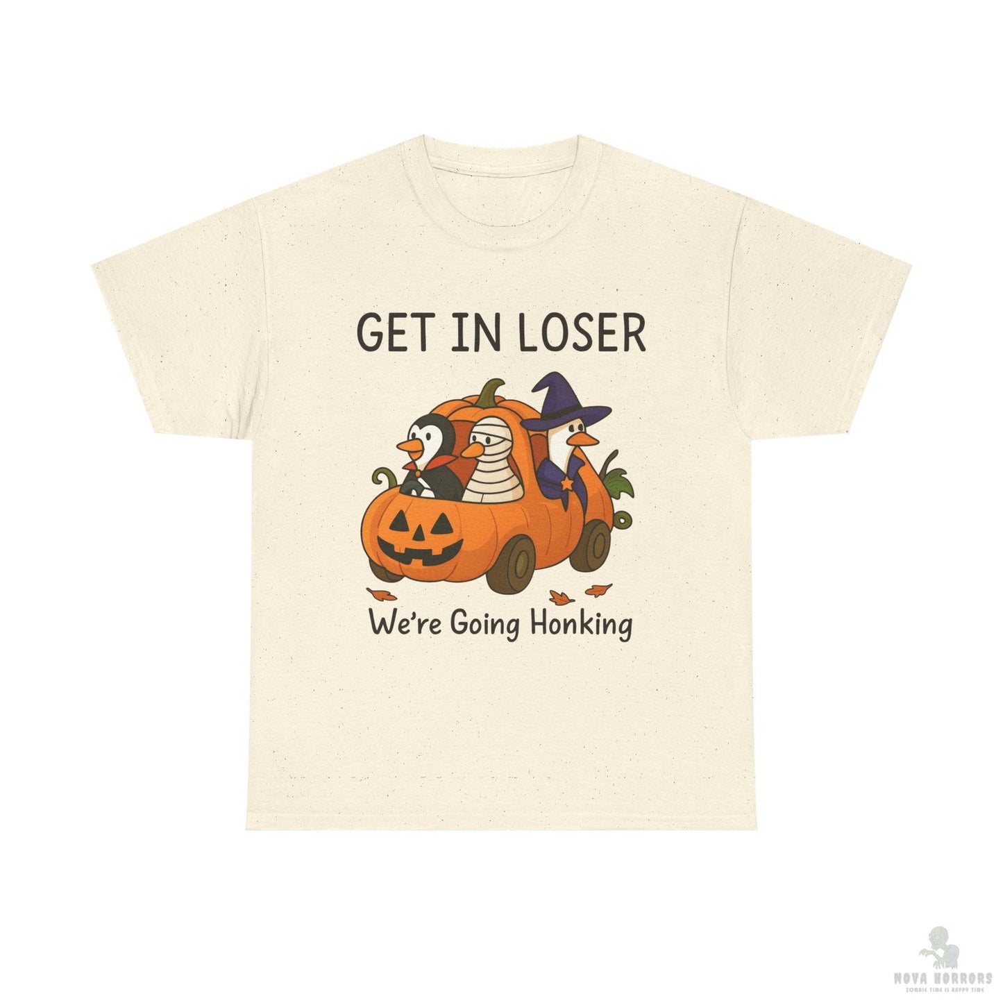 Get in Loser - Honking T-Shirt