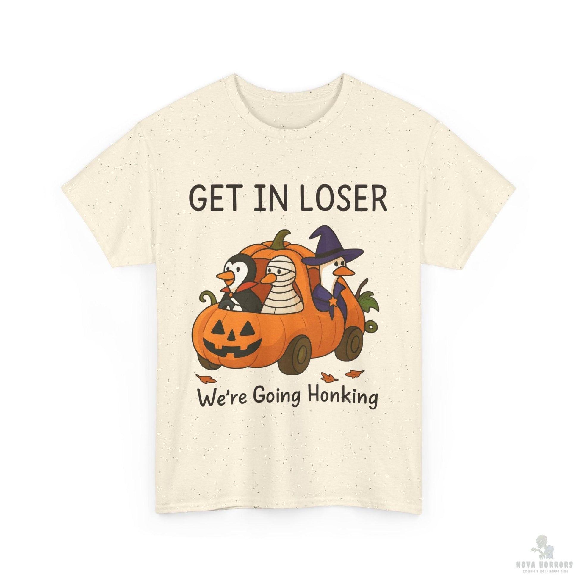 Get in Loser - Honking T-Shirt